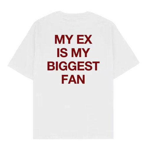 my ex is my biggest fan funny t-shirt美式趣味搞笑短袖T恤男女