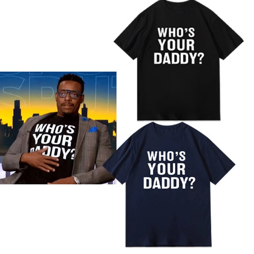 who is your daddy搞笑t恤短袖上衣男女同款宽松2024字母圆领文字