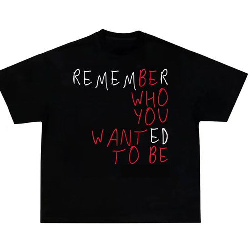 美式 REMEMBER WHO YOU WANTED TO BE 字母 T 恤 宽松短袖男女潮