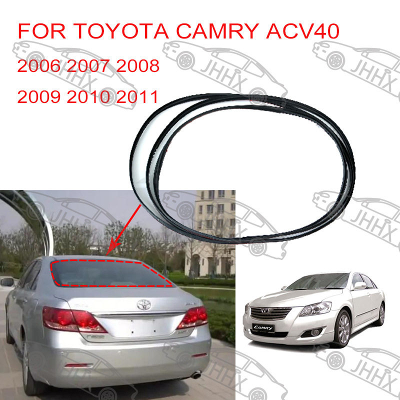 CAMRY凯美瑞2006 2007 2008 2009-2011后档玻璃密封条后档胶条