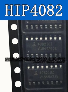全新原装进口 HIP4082 HIP4082IB HIP4082IBZ 4082IBZ 贴片SOP16