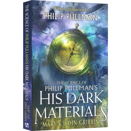 The Science of Philip Pullman's His Dark Materials 《黑质三部曲》科学原理 青少年百科科普读物 英文原版进口儿童图书