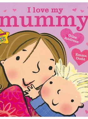 I Love My Mummy 我爱妈妈 Giles Andreae 名家亲子绘本 儿童英语启蒙 英文原版进口图书