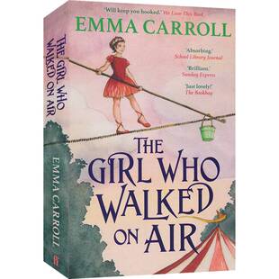 The Girl Who Walked On Air 走钢丝的女孩 历史小说女王艾玛 卡罗尔 卡内基文学奖提名 章节书 英文原版进口书籍