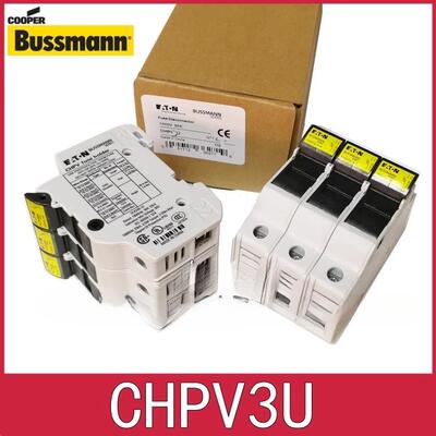 BUSSMANN熔断器底座CHPV1U/2U/CHPV3U/1IU/2IU/3IU1000V30A