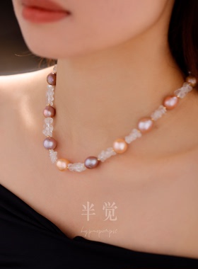 半觉12/13mm月光色水晶炫彩怪色巴洛克满天星纯银双拳扣珍珠项链