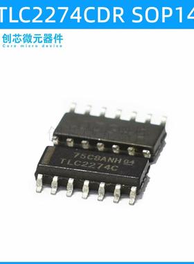 TLC2274CDR TLC2274C TLC2274 四通道运算放大器 SOP14