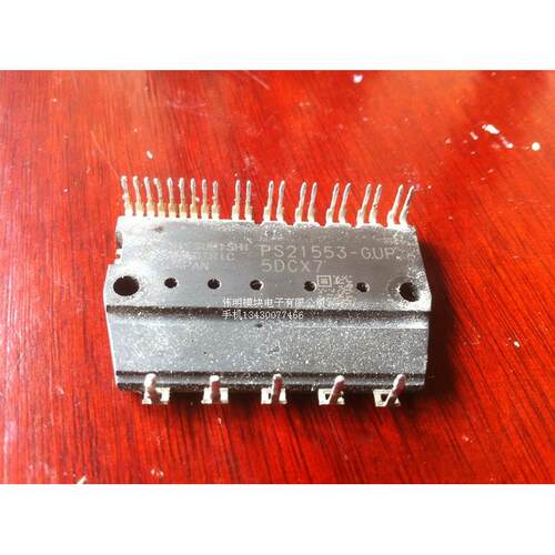 PS21553-GUP PS2155-GUP PS21554-GUP PS21553-N PS21552-N原装拆