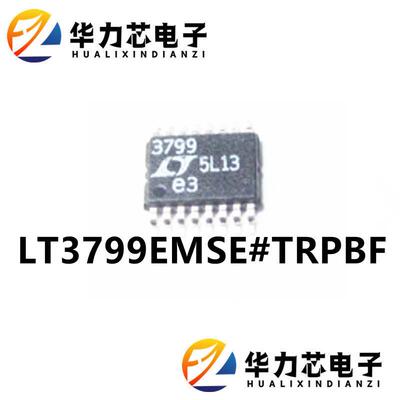LT3799EMSE#TRPBF 丝印3799 MSOP16 开关稳压器 原装芯片