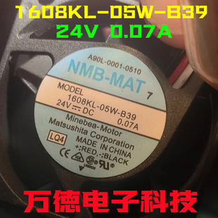 全新NMB 1608KL-05W-B39 24V 0.07A 0.08A 发那科驱动器专用风扇