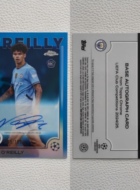 Topps 2025 Chrome 曼城 奥赖利 OREILLY 亲笔签名签字 球星卡