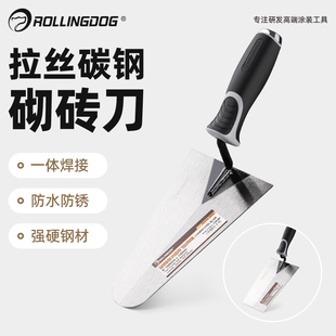 滚动狗砖刀砌砖瓦刀砌墙铺灰神器专用工具加厚瓦工大铲垒墙抹泥刀