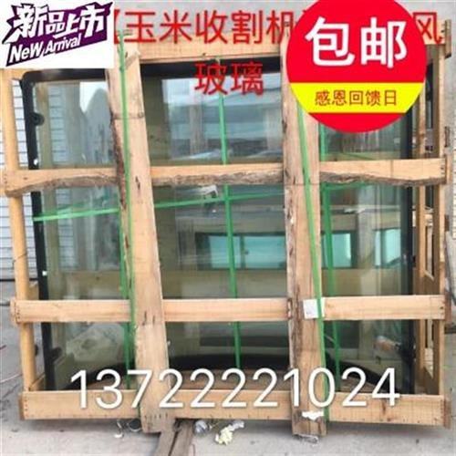 田雷沃玻璃收割机挡风玉米收割机车门挡风玉米收割机前谷神挡风