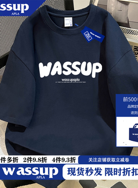 WASSUP潮牌短袖t恤男夏季纯棉国潮宽松美式街头情侣女T恤半袖上衣