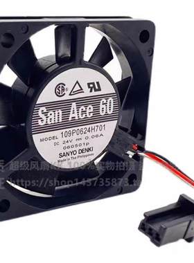 三洋SanAce 109P0624H701 DC24V 0.06A 6015发那科变频器散热风扇