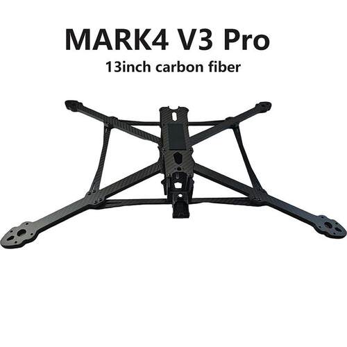 MARK4 V3 Pro 13寸碳纤维加强版无人机 机架FPV四轴穿越机长续航