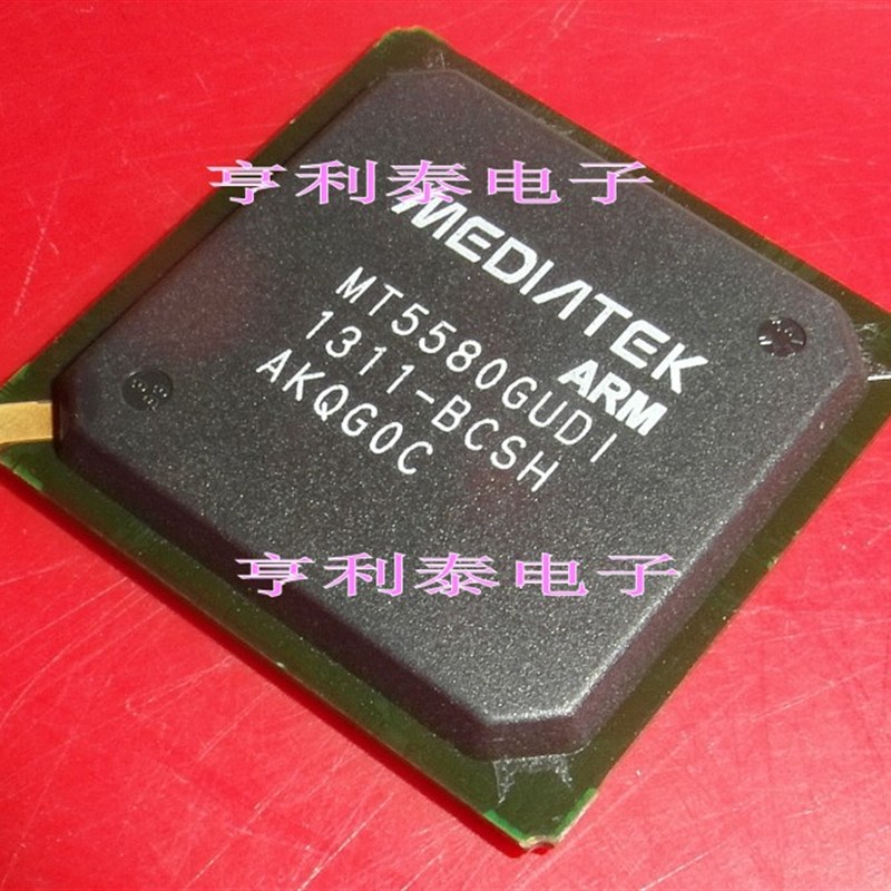 【亨利泰电子】全新原装MT5580GUDI MT5580GUDI-BCHS液晶主板芯片