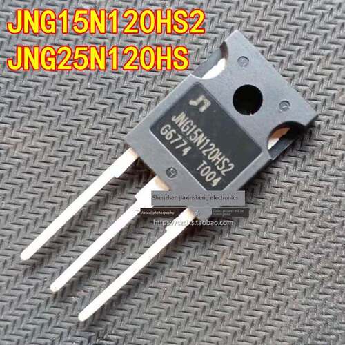 全新 JNG15N120HS2 JNG25N120HS JNG30N120HS2 电焊机电磁炉IGBT