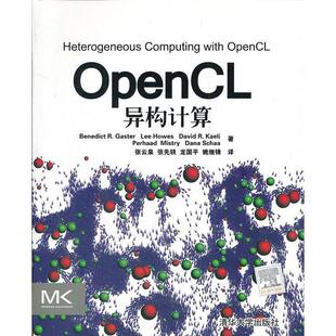 Benedict OpenCL异构计算 Gaster 张云泉 社 正版 清华大学出版 新书