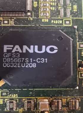 【议价】FANUCQFS3D85667S1-C31芯片适用