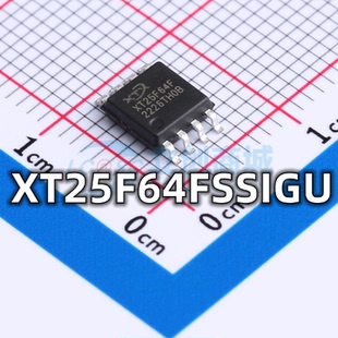 全新原装 XT25F64FSSIGU 封装SOP-8 64Mbit储存器芯片 现货供应