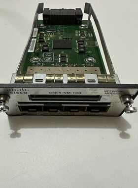 （议价）CISCOC3KX-NM-10G万兆光纤模块板