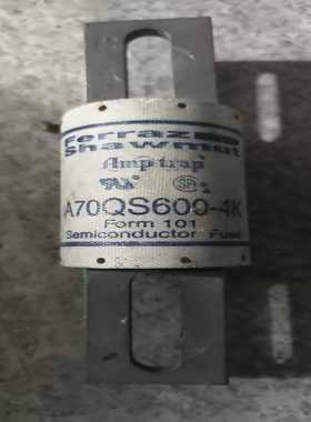 FerrazShawmut罗兰保险丝A70QS600-4K--议价商品