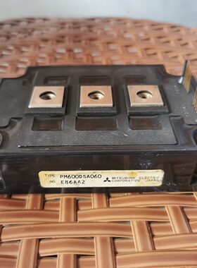 PM600DSA060原装拆机模块包好-议价