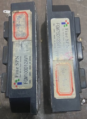 【议价】FGM75D12SV1FGM100D12AV1进口拆机I