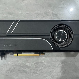 华硕TURBOGTX1080Ti11G显卡成色如图-议价