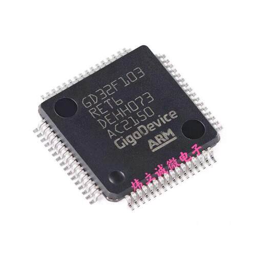 原装现货 GD32F103RET6 LQFP64片机微控制器 替STM32F103RET6