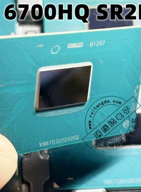 6代标压CPU I7 6820HQ SR2FU I7 6700HQ SR2FQ I5 6300HQ SR2FP