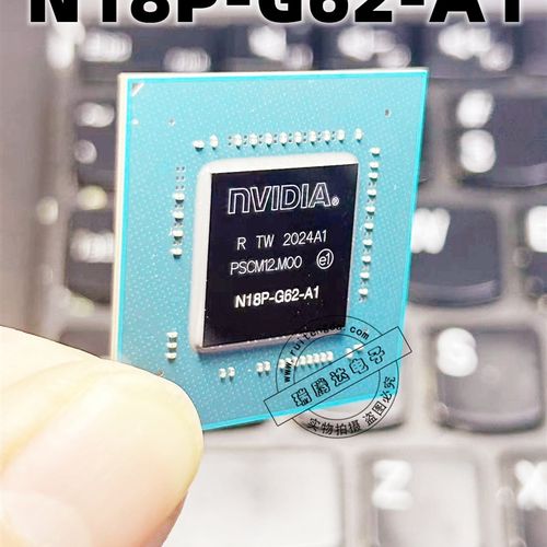 N18P-G62-A1 GTX1650TI TU117显卡芯片 NI8P-G61-MP2-A1 BGA 新