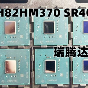 FH82HM370 SR4OB SR40B FH82B360 SR408 FH82Z390 SR406 QNYF全新
