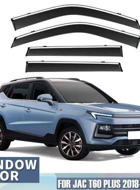 适用于江淮JAC T60 Plus Window visor晴雨挡雨遮阳板【海外】