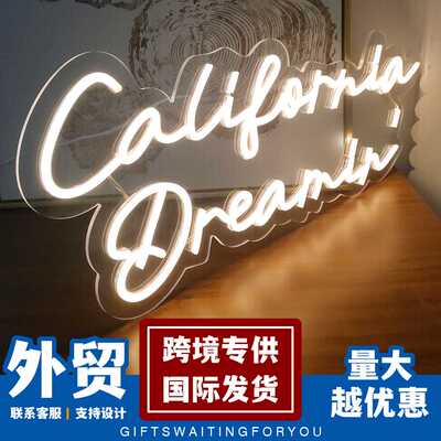 霓虹灯字母California Dreamin表白婚礼装饰灯发光招牌广告字跨境