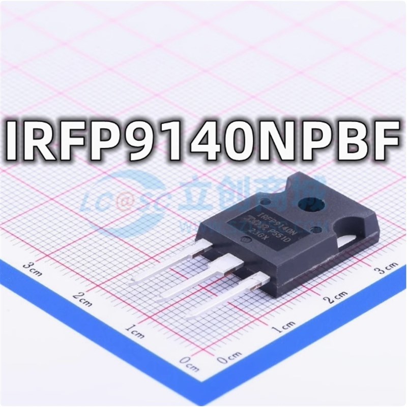 全新原装 IRFP9140NPBF 封装TO-247 N沟道 场效应MOS管 现货供应