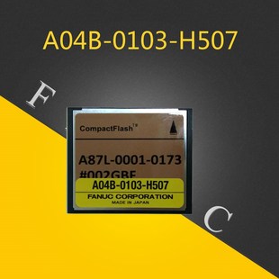 002GBF 0173 004GBF FANUC2GB内存卡A04B H507 A87L 0103 0001