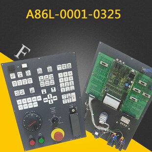 CHN操作面板31i系统操作面板 0325 FANUC发那科A86L 0001