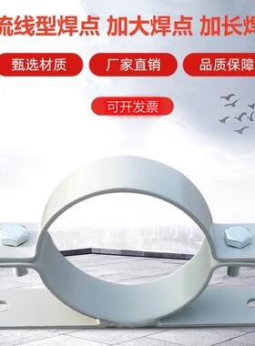 监控圆柱铁杆设备紧锁镀锌抱箍立路灯投射灯高压箱电线杆固定喇叭
