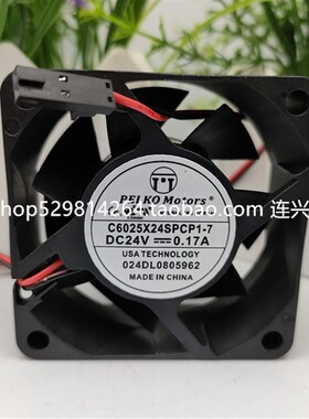 全新PELKO MOTORS C6025X24SPCP1-7 24V 0.17A/0.20A 6CM散热风扇