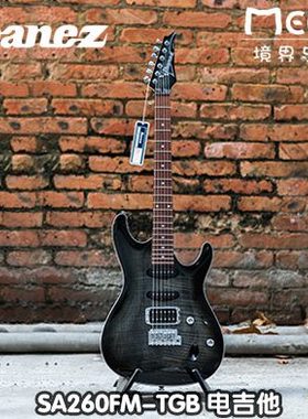 依班娜 Ibanez 双摇 电吉他 轻薄琴体 SA260FM TGB