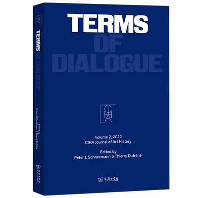 【新华正版】 CIHA Journal of Art History Volume 2 2022 Terms of Dialogue （国际艺术史学会学刊（第二卷2022）对话） 瑞士彼