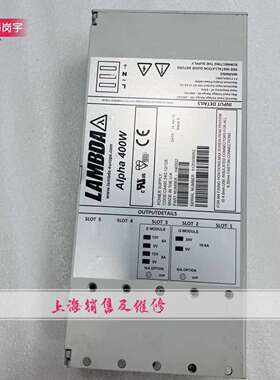 H40502 电源 Alpha 400W CA40024G 12/12E 现货 质保半年测试OK