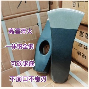 7.2斤可砍钢筋一体q钢全钢大斧头轨道钢劈柴斧砍树砍柴斧大号斧头