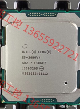 议价 Inter E5 2689V4正显版CPU  高主频3.1