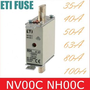 35A NH00C 25A NV00C 40A 80A 保险丝 63A ETI 100A 20A 50A 32A