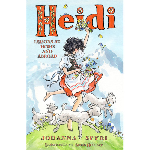 【现货】英文原版 海蒂  Heidi: Her Early Lessons and Travels 中小学生英语阅读 约翰娜斯比丽 小说书籍