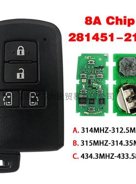 适用丰田4键智能钥匙FCCID:281451-21508AChip314MHZ-312.5MHZ