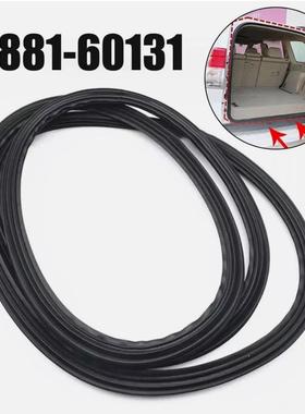 后备箱尾门密封胶条67881-60131适用丰田霸道普拉多prado03-10款